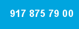 917 875 79 00 917 875 79 00